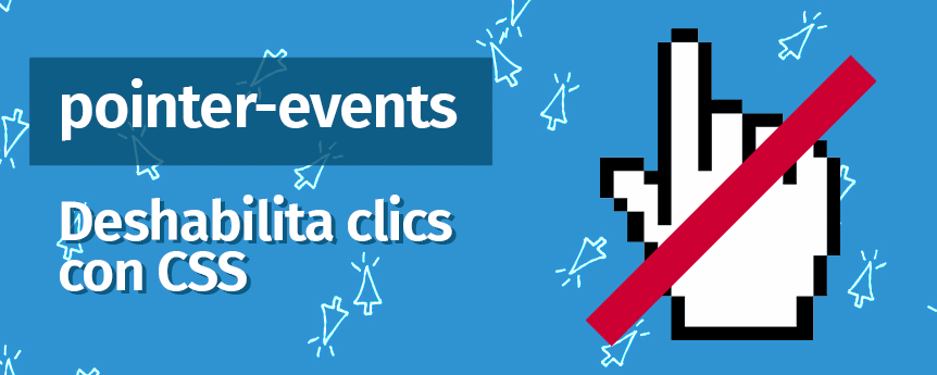 Pointer-events: deshabilita clics con CSS y sin JavaScript