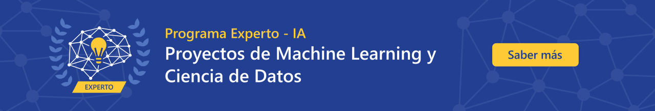 Programa Experto en Inteligencia Artificial - Inscripciones abiertas - Plazas limitadas - Fechas Límite