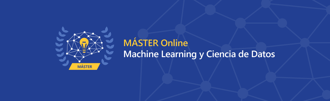 Máster Online Machine Learning y Ciencia de Datos con Python y R