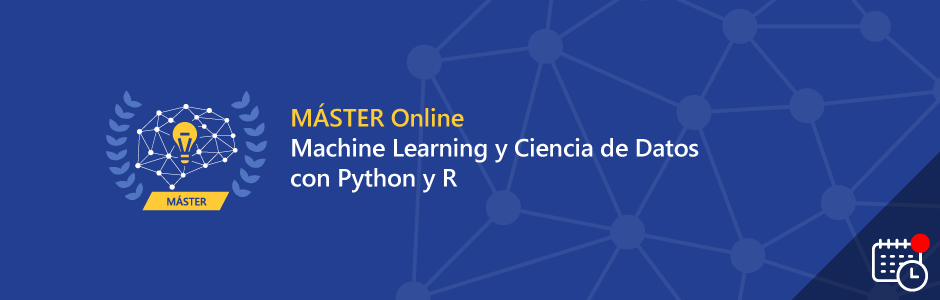 Máster Online Machine Learning y Ciencia de Datos con Python y R