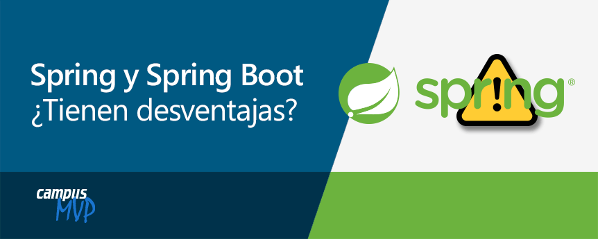 ¿Tienen desventajas Spring Framework y Spring Boot?