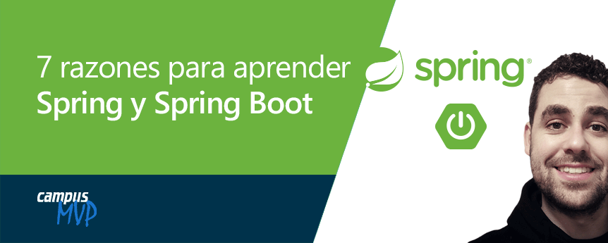 7 razones para aprender Spring Framework y Spring Boot