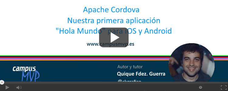 VÍDEO: Creando nuestra primera aplicación Apache Cordova