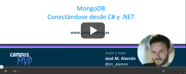 VÍDEO: MongoDB - Conectándose desde otros lenguajes - C# y la plataforma .NET
